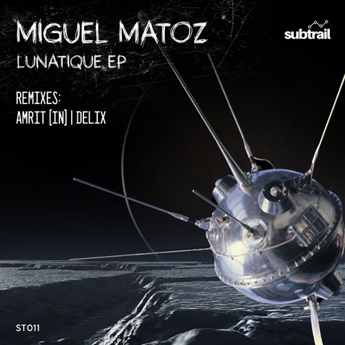 Miguel Matoz - Lunatique [ST011]